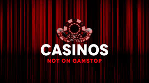 Exploring Casinos Not Registered on Gamstop -1842921107