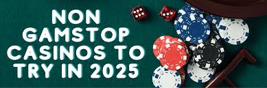 Exploring Casinos Not Under GamStop Your Gateway to Unrestricted Gaming