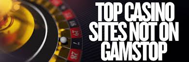 Exploring Casinos Non Gamstop An In-Depth Guide