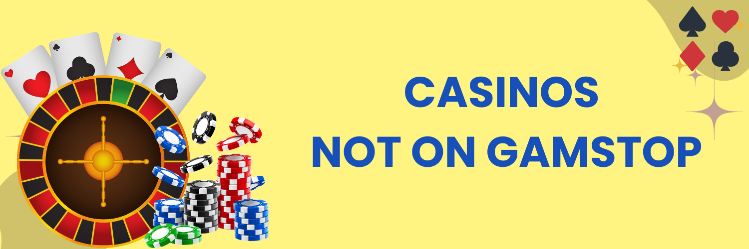 Exploring Casinos Not Registered on Gamstop 1318157908