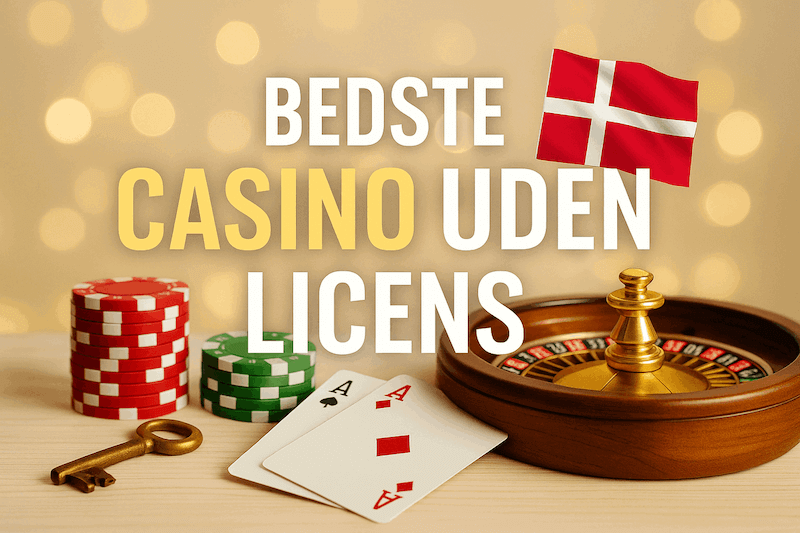 Casinoer Uden Dansk Licens - Alt Du Behov for at Vide Casinoer Uden Dansk Licens - Alt Du Behov for at Vide